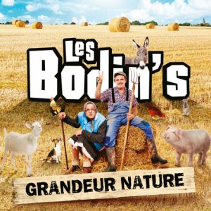 Affiche du spectacle Les Bodin's : Grandeur nature